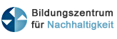 Wir sind Bildungszentrum für Nachhaltigkeit Wir sind Bildungszentrum für Nachhaltigkeit